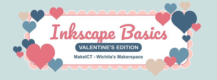 inkscape makeict valentines